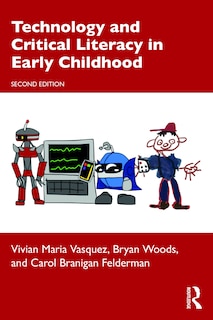 Front cover_Technology And Critical Literacy In Early Childhood