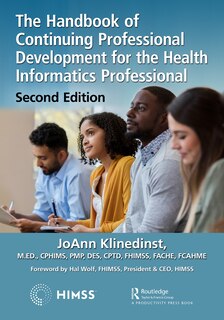 Front cover_The Handbook of Continuing Professional Development for the Health Informatics Professional