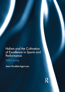 Couverture_Holism And The Cultivation Of Excellence In Sports And Performance