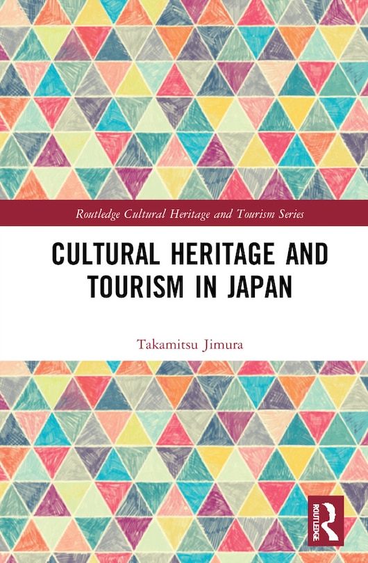 Front cover_Cultural Heritage And Tourism In Japan