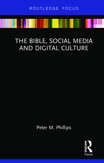 Front cover_The Bible, Social Media and Digital Culture