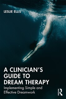 Front cover_A Clinician's Guide To Dream Therapy