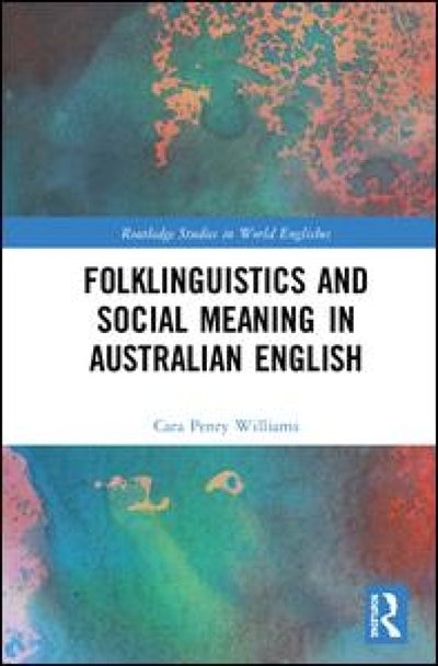 Couverture_Folklinguistics And Social Meaning In Australian English