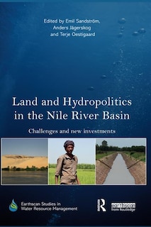 Couverture_Land And Hydropolitics In The Nile River Basin