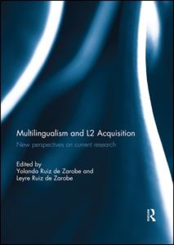 Front cover_Multilingualism And L2 Acquisition