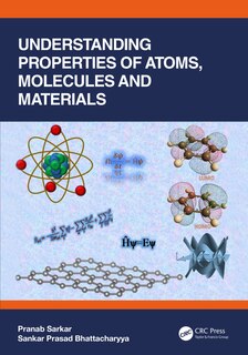 Couverture_Understanding Properties Of Atoms, Molecules And Materials