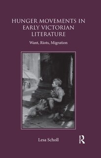 Front cover_Hunger Movements In Early Victorian Literature