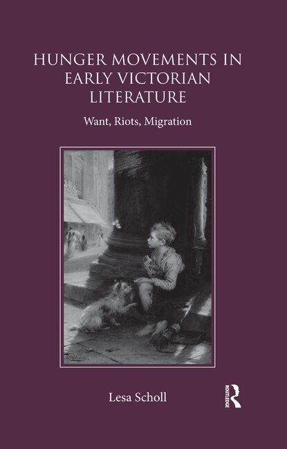 Front cover_Hunger Movements In Early Victorian Literature