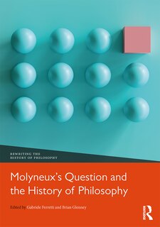 Front cover_Molyneux's Question And The History Of Philosophy