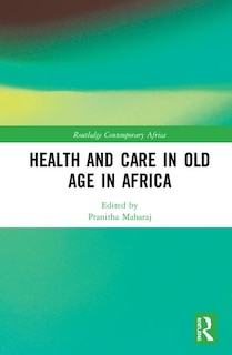 Front cover_Health And Care In Old Age In Africa