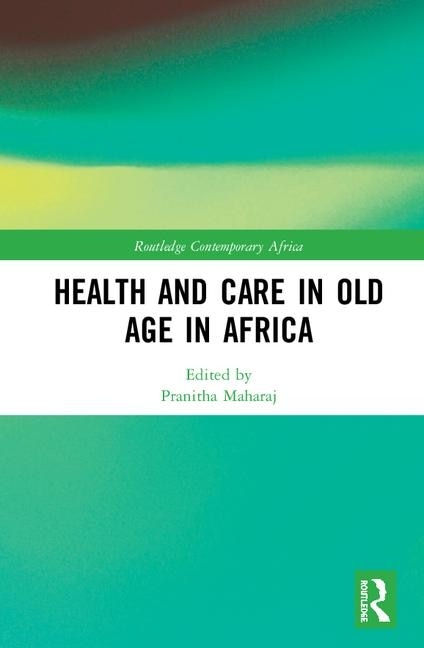 Front cover_Health And Care In Old Age In Africa