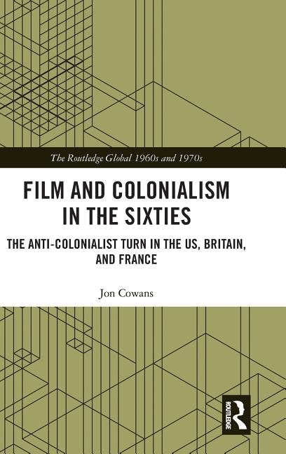 Front cover_Film And Colonialism In The Sixties