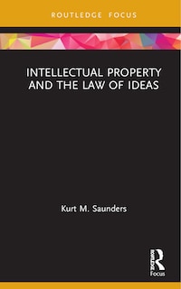 Front cover_Intellectual Property And The Law Of Ideas