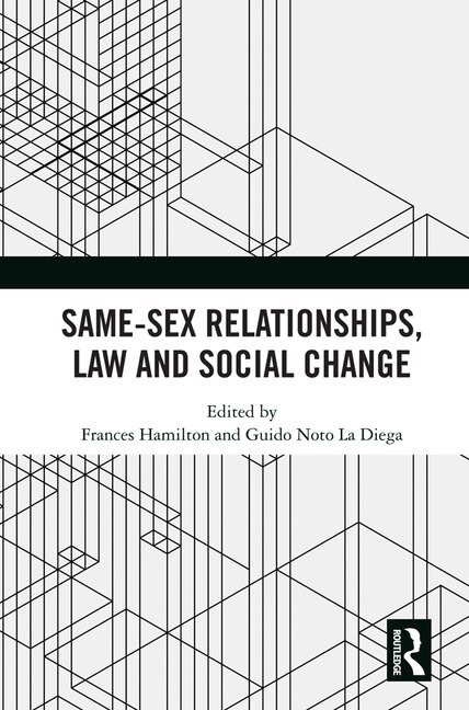 Front cover_Same-sex Relationships, Law And Social Change