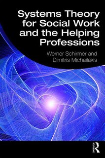 Front cover_Systems Theory for Social Work and the Helping Professions