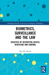 Couverture_Biometrics, Surveillance And The Law