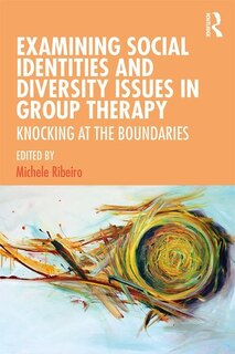 Couverture_Examining Social Identities And Diversity Issues In Group Therapy