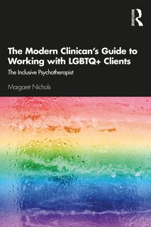 Couverture_The Modern Clinician's Guide To Working With Lgbtq+ Clients