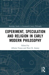 Couverture_Experiment, Speculation and Religion in Early Modern Philosophy