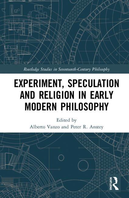 Couverture_Experiment, Speculation and Religion in Early Modern Philosophy