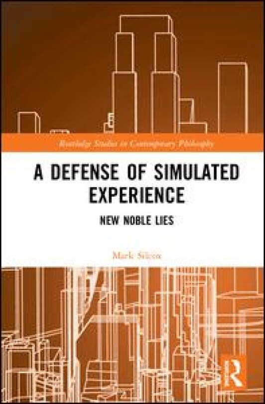 Front cover_A Defense of Simulated Experience