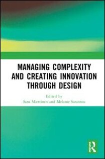 Couverture_Managing Complexity And Creating Innovation Through Design