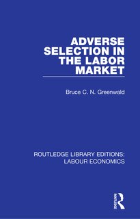 Front cover_Adverse Selection In The Labor Market