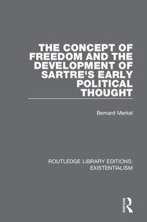 Couverture_The Concept of Freedom and the Development of Sartre's Early Political Thought