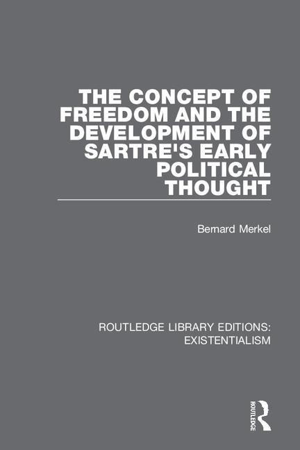 Couverture_The Concept of Freedom and the Development of Sartre's Early Political Thought