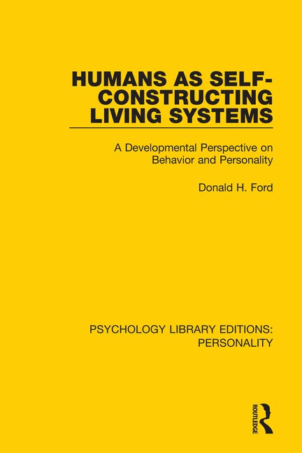 Front cover_Humans As Self-constructing Living Systems