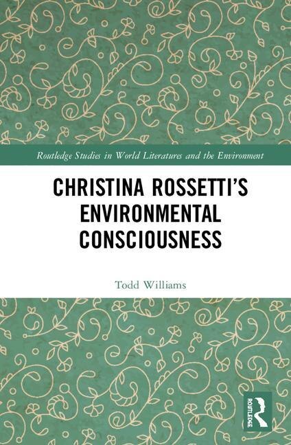 Front cover_Christina Rossetti's Environmental Consciousness