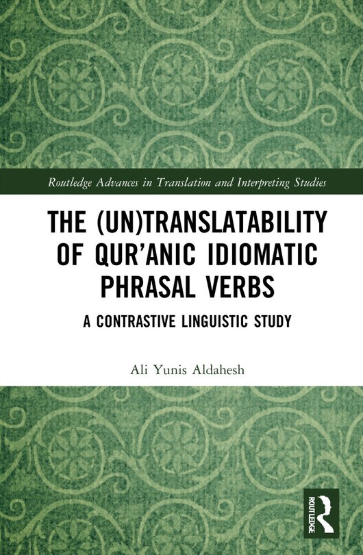 Couverture_The (un)translatability Of Qur'anic Idiomatic Phrasal Verbs