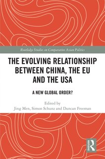 Couverture_The Evolving Relationship Between China, The Eu And The Usa
