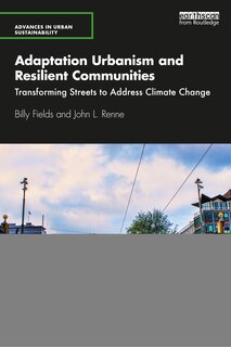 Front cover_Adaptation Urbanism And Resilient Communities