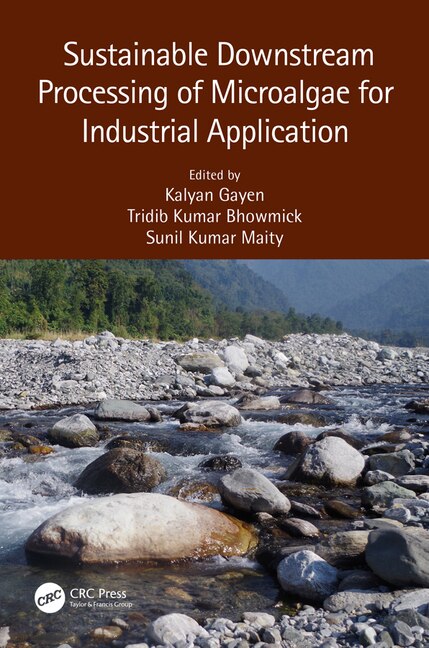 Front cover_Sustainable Downstream Processing Of Microalgae For Industrial Application