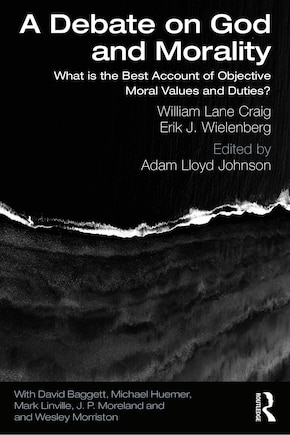 A Debate On God And Morality: What Is The Best Account Of Objective Moral Values And Duties?