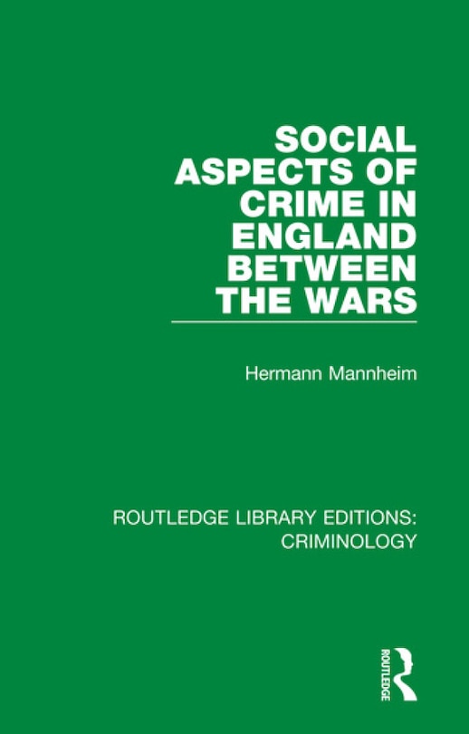 Couverture_Social Aspects Of Crime In England Between The Wars