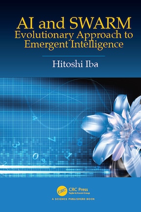 Ai And Swarm: Evolutionary Approach To Emergent Intelligence