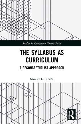 The Syllabus As Curriculum: A Reconceptualist Approach