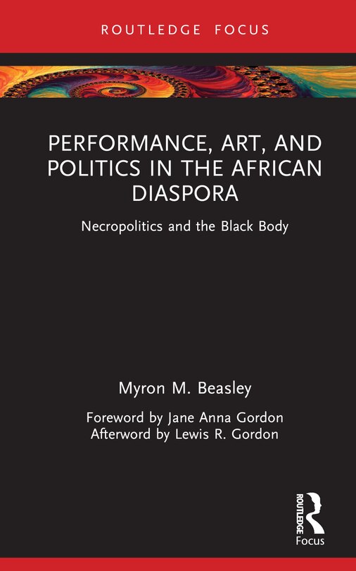 Front cover_Performance, Art, and Politics in the African Diaspora