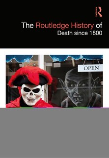 Front cover_The Routledge History of Death since 1800