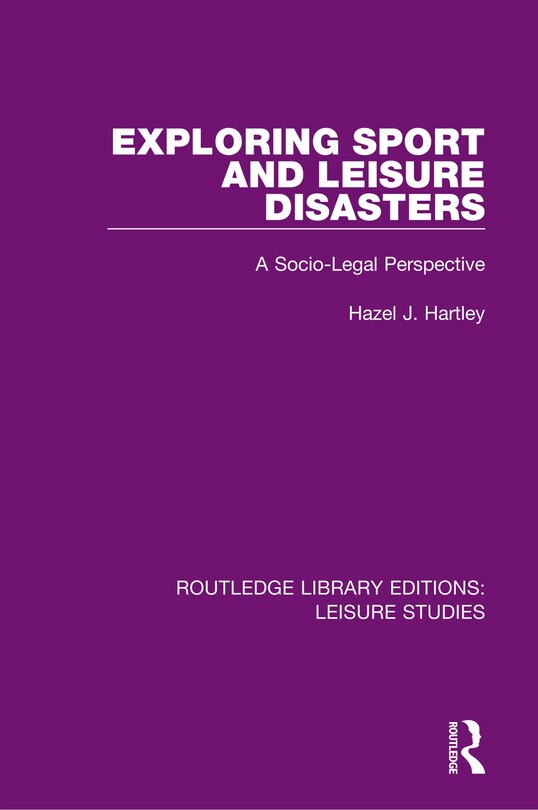 Front cover_Exploring Sport And Leisure Disasters