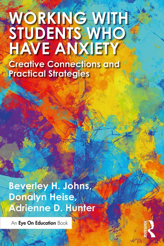 Front cover_Working With Students Who Have Anxiety