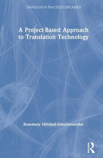 Front cover_A Project-based Approach To Translation Technology