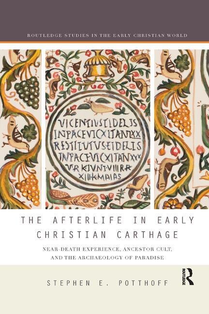 Front cover_The Afterlife In Early Christian Carthage