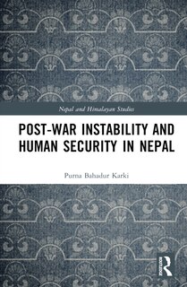 Front cover_Post-War Instability and Human Security in Nepal
