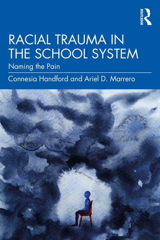 Front cover_Racial Trauma In The School System