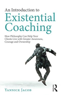 Front cover_An Introduction To Existential Coaching