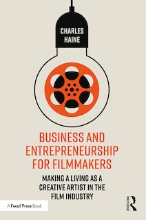 Front cover_Business And Entrepreneurship For Filmmakers
