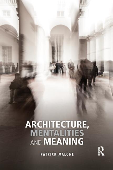Couverture_Architecture, Mentalities And Meaning